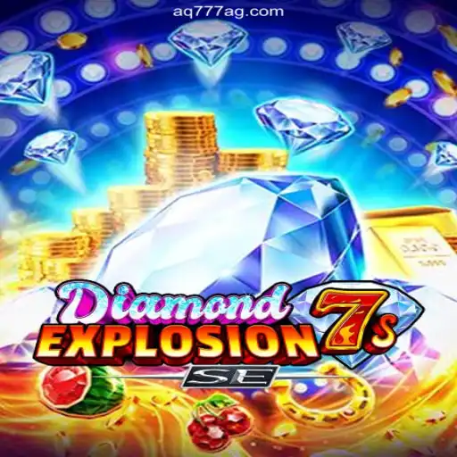 Exploring DiamondExplosion7sSE at AQ777 Oficial 💯️ - O melhor cassino online do Brasil